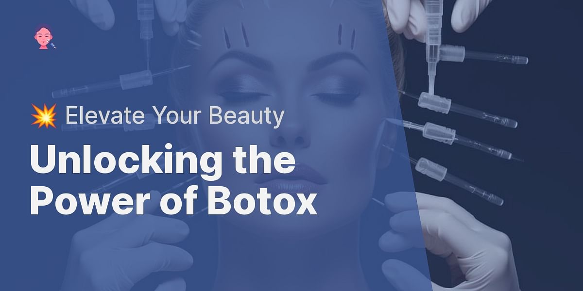 Combining Botox with Other Cosmetic Procedures: A Guide for Synergistic ...