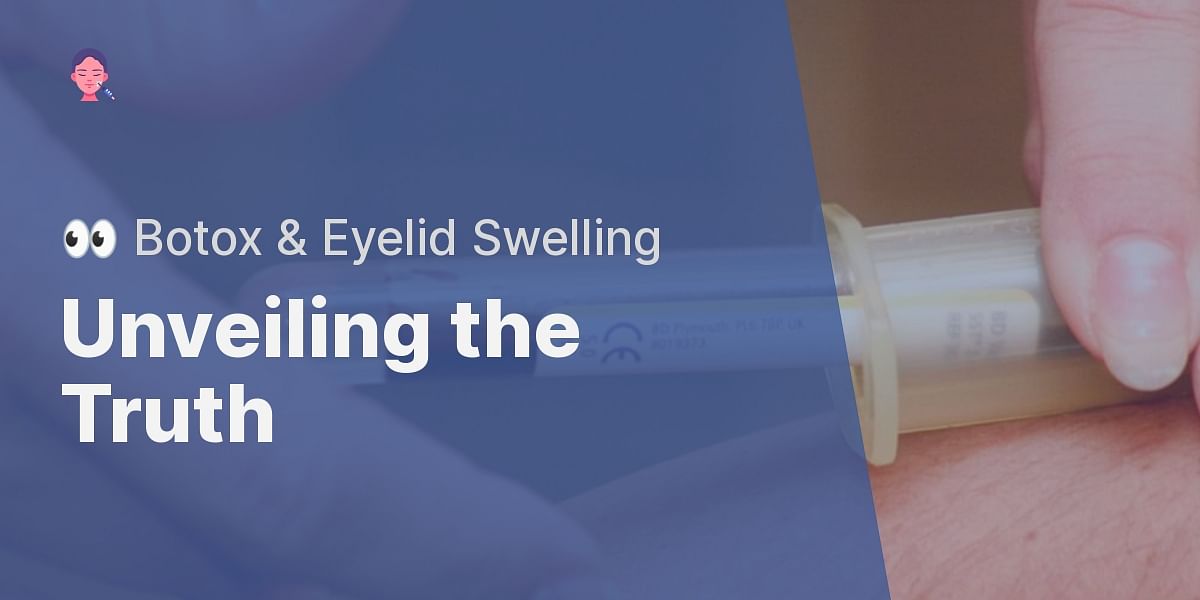 can-botox-cause-eyelid-swelling