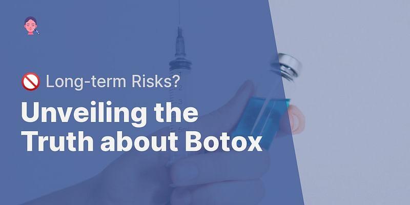 Is Botox Dangerous And Does It Have Long-term Side Effects?