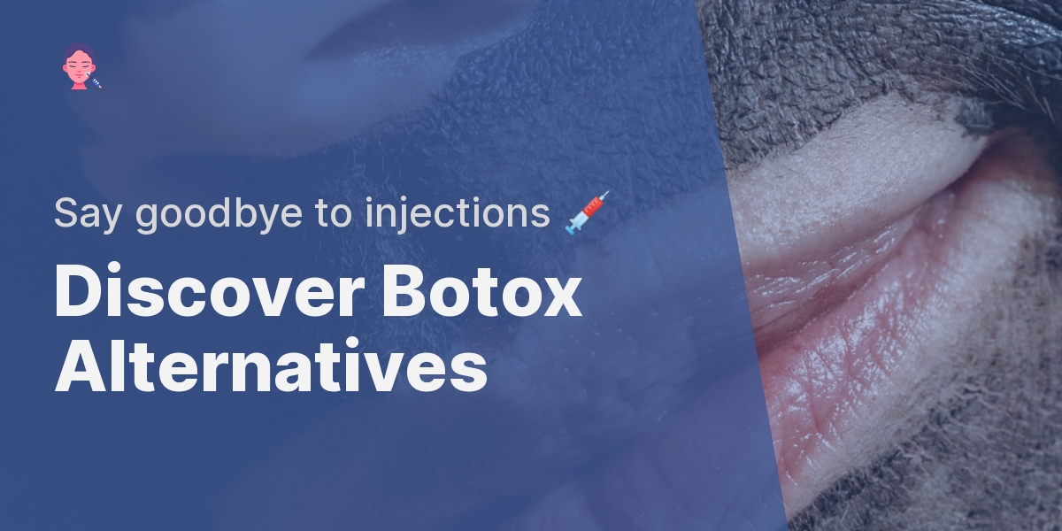 What Are The Alternatives To Botox Injections?