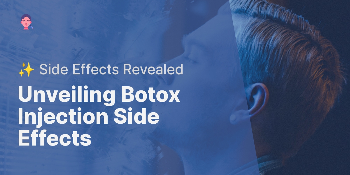 What Are The Side Effects Of Botox Injections?