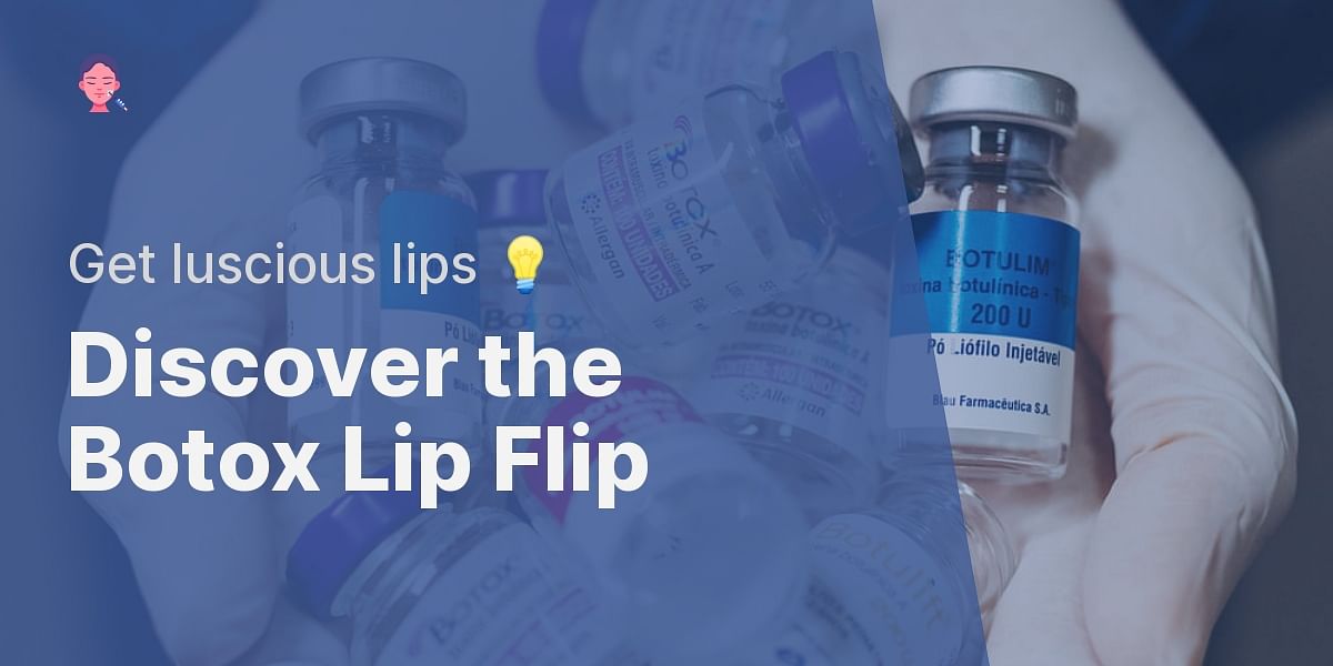 What is a Botox Lip Flip, and how is it performed? Is it suitable for me?