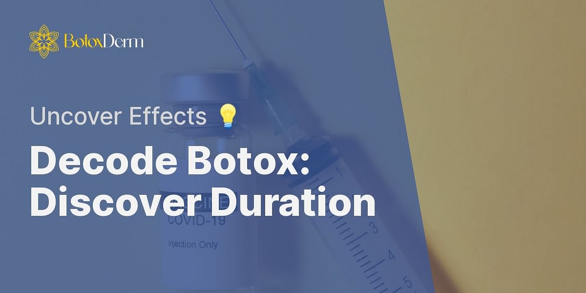 How Long Does Botox Last? | Botox Derm Quiz