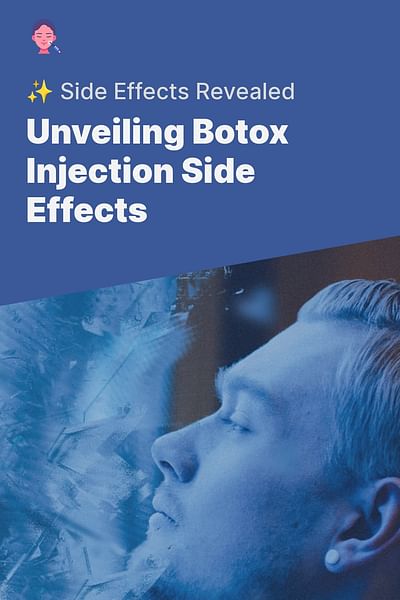 What Are The Side Effects Of Botox Injections